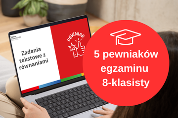 5 pewniaków egzaminu 8-klasisty